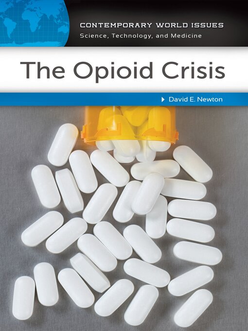 Title details for The Opioid Crisis by David E. Newton - Available